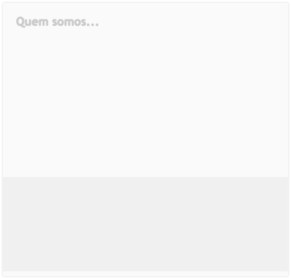 Quem somos...
